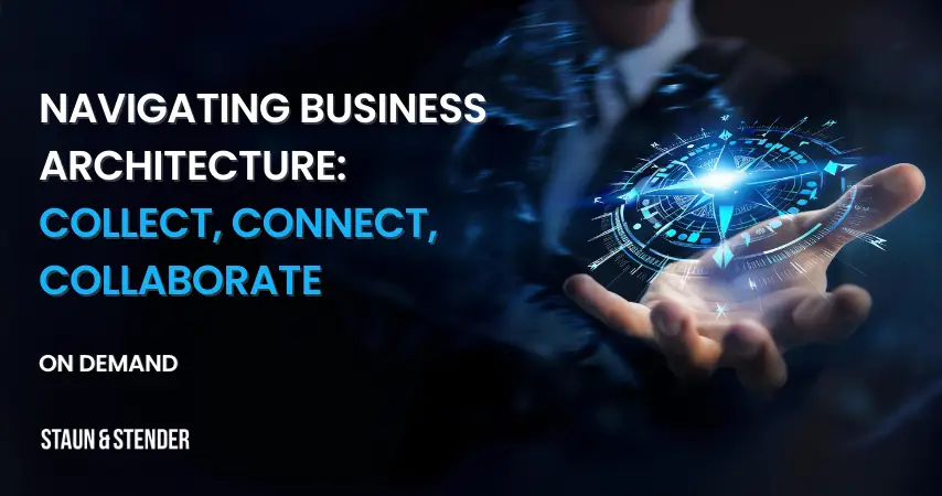 Staun&Stender helps you navigate Business Architecture